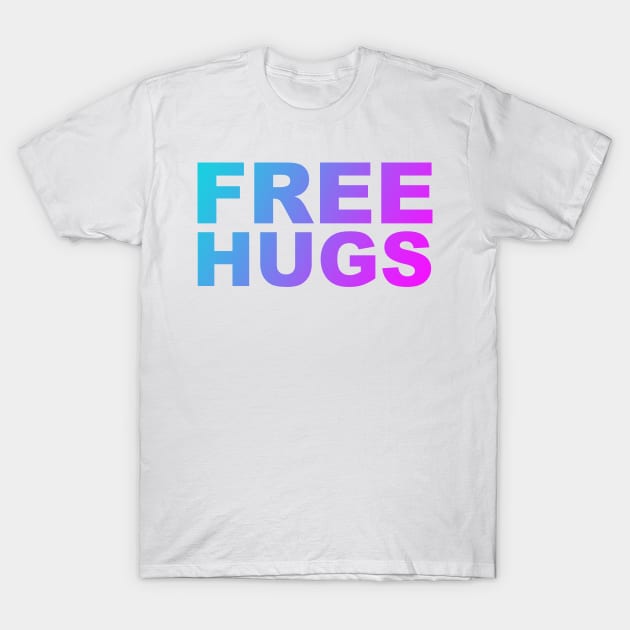 Free Hugs Typography - Minimal - Graphic Design Aqua Purple & Fuschia Gradient Lettering T-Shirt by ColorMeHappy123